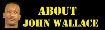 About John Wallace